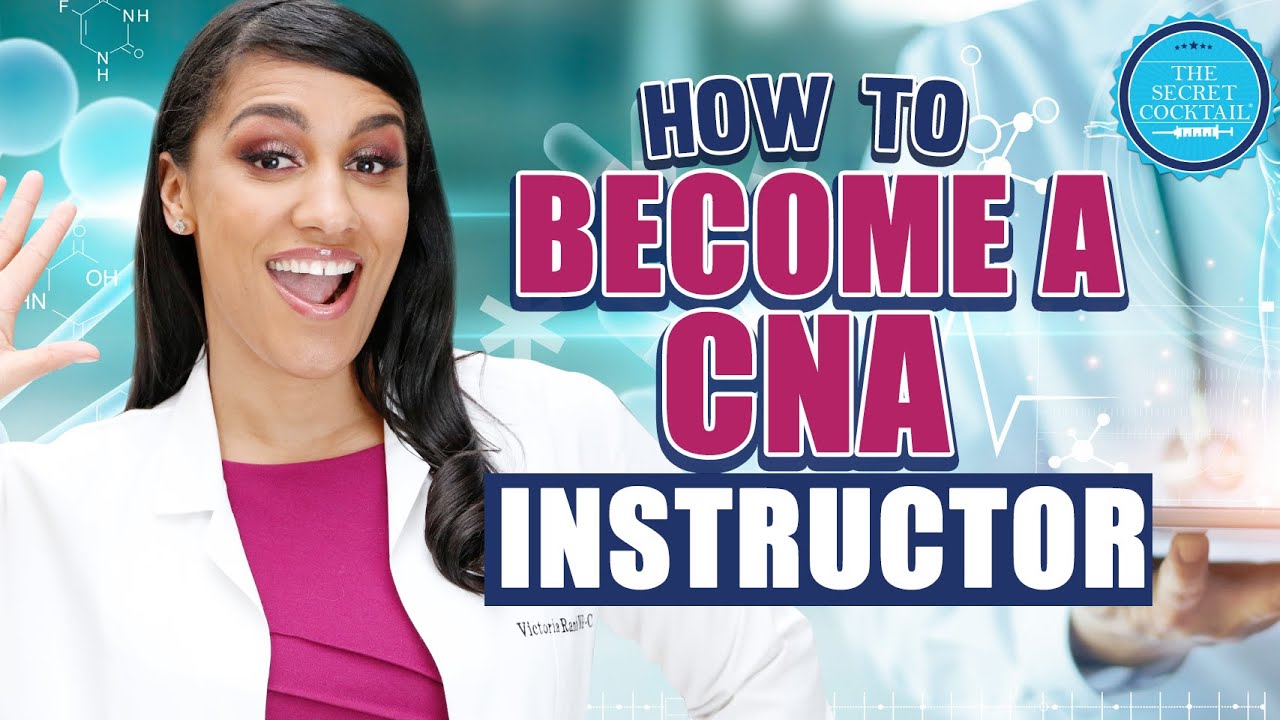 How to become a CNA instructor. - YouTube