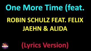 Robin Schulz feat. Felix Jaehn & Alida - One More Time (feat. Alida) (Lyrics version) Resimi