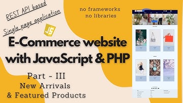 REST style E-Commerce Website with JavaScript & PHP | no frameworks or libraries | part III