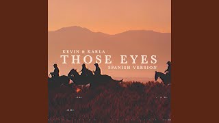 Those Eyes (Spanish Version) (feat. Kevin, Karla & K89) - Kevz