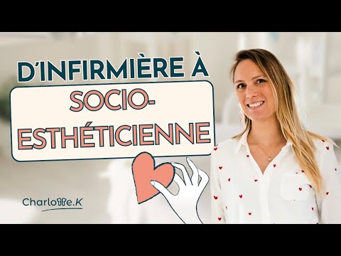 Comment faire une reconversion infirmière en socio esthéticienne