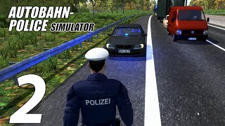 Autobahn Police Simulator| Episode 2| Of Speeders and Drunkards part 1