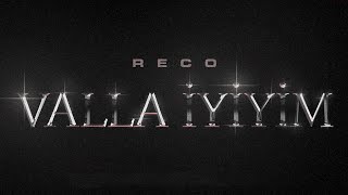 RECO - Valla İyiyim (Official Music Video) (Dir.by@JEYJEY00)