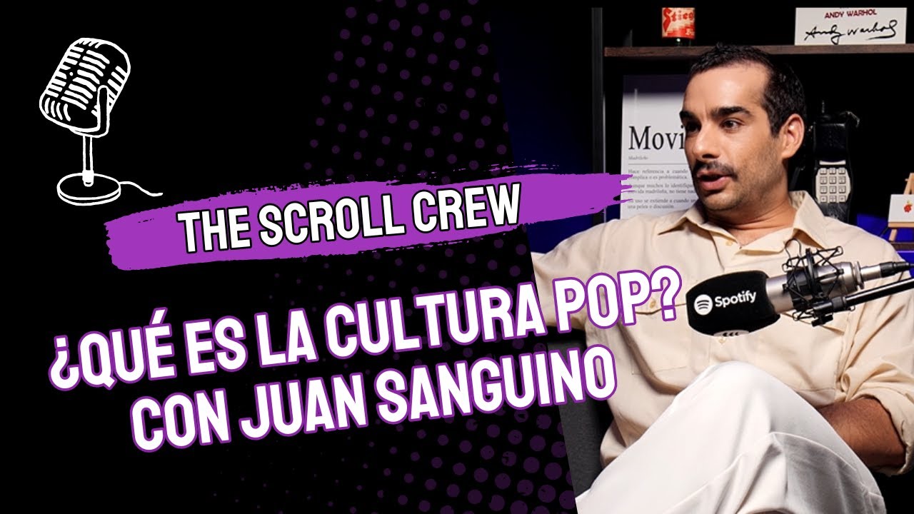 ¿Qué es la Cultura Pop? Con Juan Sanguino | 01X06