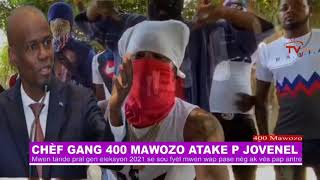 Chèf Gang 400 Mawozo lanmò 100 jou reponn Prezidan Jovenel ki di lap òganize eleksyon 2021, sou fyèl