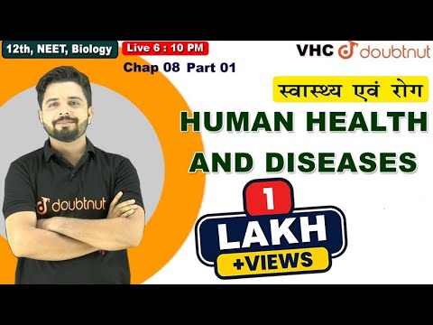 HUMAN HEALTH AND DISEASES | Biology | Chapter 8 | Part 01 | Yogesh Sir