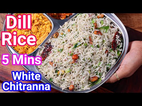 Dill Rice or Dill Pulao Recipe in 5 Mins - Healthy Kids Lunch Box Recipe  White Chitranna Recipe