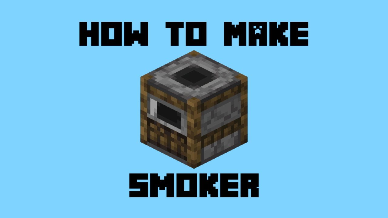 How To Make A Smoker In Minecraft YouTube How To Make A Smoker In Minecraft YouTube