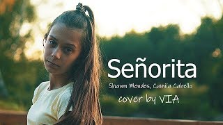 Señorita - Shawn Mendes, Camila Cabello | Cover by VIA