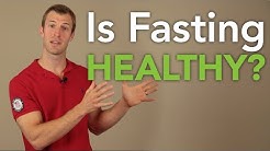 Is Fasting Healthy? 