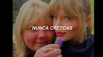 Taylor Swift - Never Grow Up (Taylor's Version) (Letra en Español)