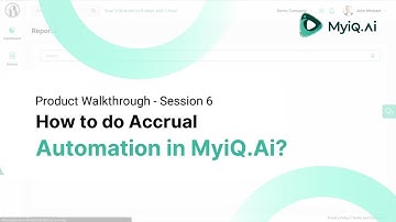 MyiQ.Ai Product Walkthrough - Accrual Automation