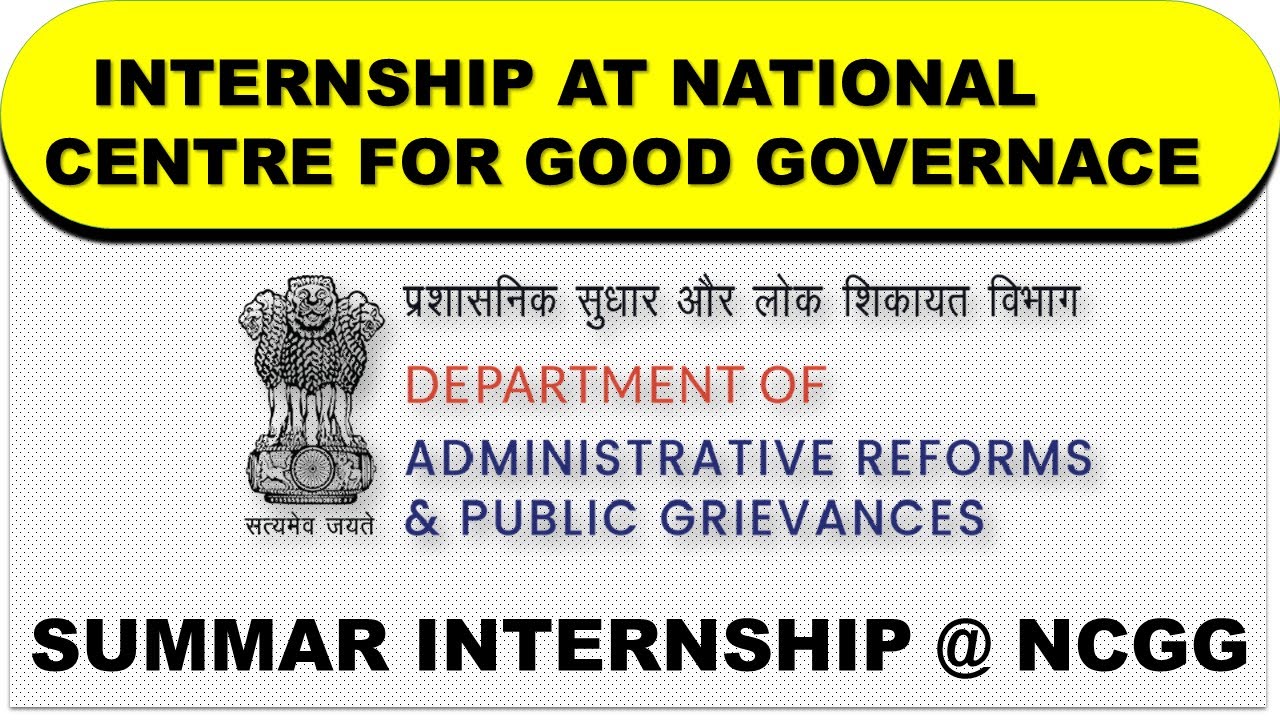 National Centre for Good Governance Summar Internship | MOPPG&P| Paid Internship
