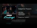 Zindagi Ankit Tiwari | Vishal Mishra | Manoj Muntashir | Sanjib Jaiswal | Film - Pranaam T-Series Mix Hindiaz Download
