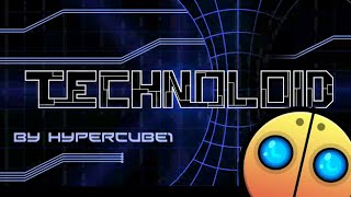 Technoloid by HyperCube1 (Epic 3D Geometry Dash Animation)