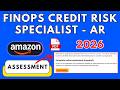 Amazon FinOps Credit Risk Specialist AR 2026 Hiring | Amazon Assessment Test Answers For Finops Role