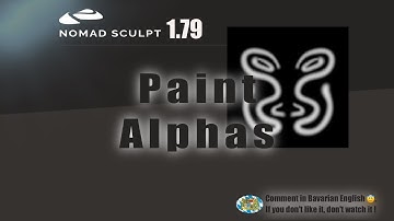Nomad Sculpt - Brush settings 4 - Paint Alphas - Tutorial (V1.79 - 31.7.2023)