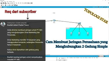 Cara Membuat Jaringan Perusahaan 2 Gedung Simple (Cisco Packet Tracer)