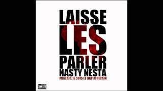 Nasty Nesta- Laisse Les Parler ( AUDIO )