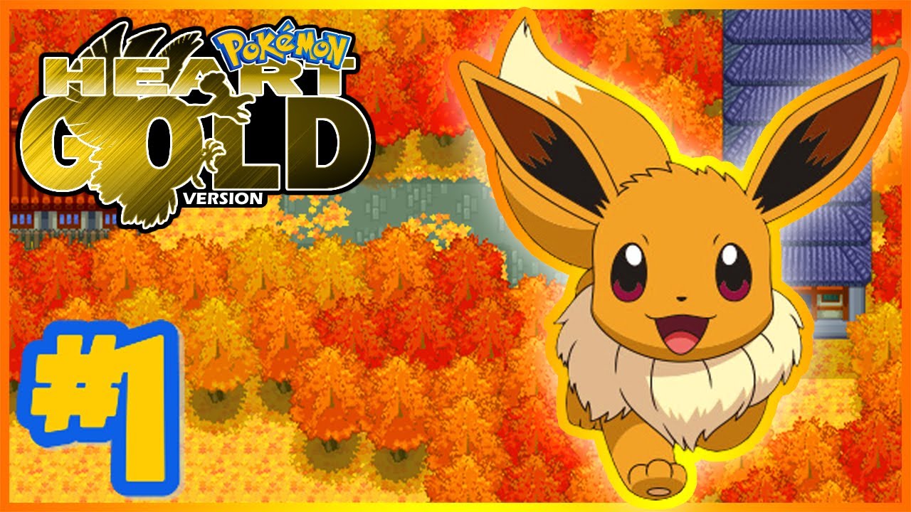 Pokemon Heartgold - [1] Let’s Go Eevee!!! - YouTube