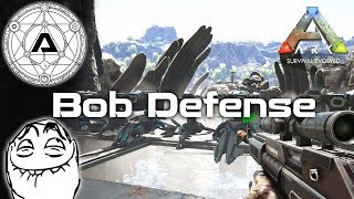 Ark Survival: Bob Defense - We Forgot Everything