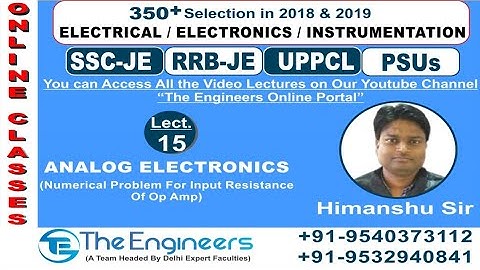 Lecture No-15 Analog Electronics Topic - Numerical Problem for Input Resistance of Op-Amp