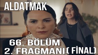 Aldatmak 66. Bölüm 2. Fragmanı 