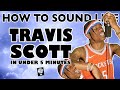Easy TRAVIS SCOTT Vocal Effect in Under 5 Minutes! (2021 Edition)