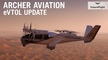 How Archer is Advancing Its Ambitions to Bring eVTOL Aircraft to Market – FutureFlight