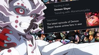 When An Anime Is So Good It Trends On Social Media | Kimetsu No Yaiba Episode  19 - Youtube