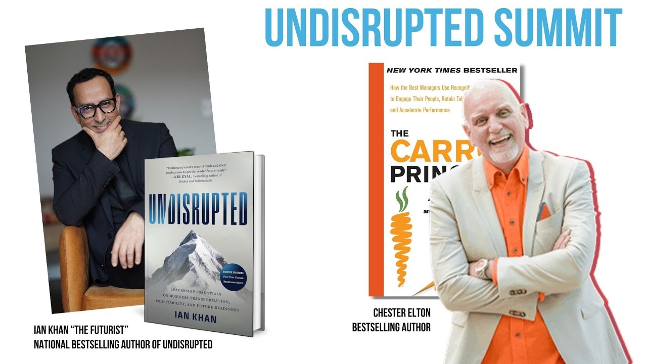 Chester Elton on The Carrot Principle | The UNDISRUPTED Show