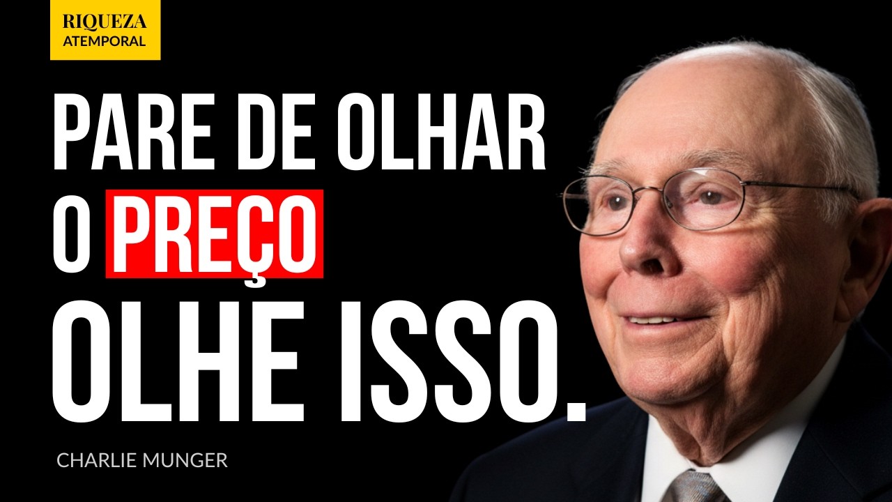 O que o rico vê antes de abrir a carteira e você ignora | Charlie Munger