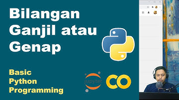 Menentukan Jenis Bilangan Ganjil atau Genap  | Basic Python | Pemrograman Dasar Python | Part 13