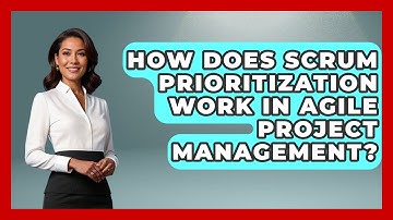 How Does Scrum Prioritization Work in Agile Project Management? | The Time Management Pro
