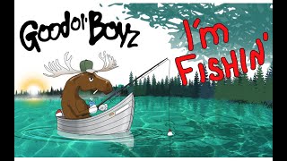 Good Ol' Boyz | I'm Fishin' ft. Nina Loco #goodolboyz #Imfishin #ninaloco #countryhiphop #fishing