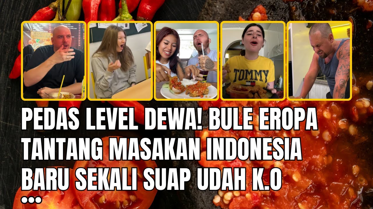 Kocak Parah! Bule Ngaku Kuat Pedas, Begitu Coba Masakan Indonesia Langsung Kewalahan