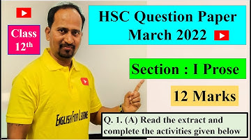 HSC Question Paper March 2022 |Section : I Prose | Q. 1. (A) Read the extract | With Answers