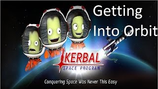 How To Get Into Orbit In Kerbal Space Program