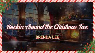 Brenda Lee - Rockin Around the Christmas Tree (Lyrics)