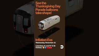 See the Thanksgiving Day Balloons Take Shape! Details at away.mta.info