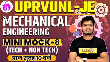 UPRVUNL-JE || Mechanical Engineering || Mini Mock-8 || (Tech+Non tech) || By Anubhav Sir