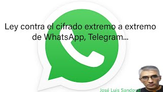 WhatsApp, Telegram y el cifrado de extremo a extremo