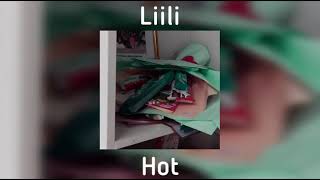 Liili - Hot(speed up)