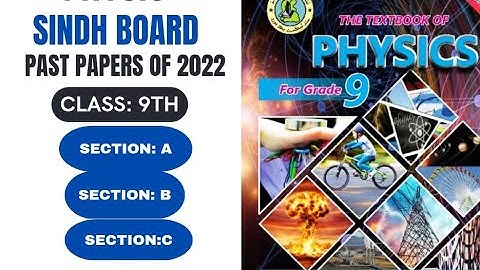Past papers of class 9th Complete Solution + M.C.Qs of 2022 (Sindh board) #pastpapers  #physics