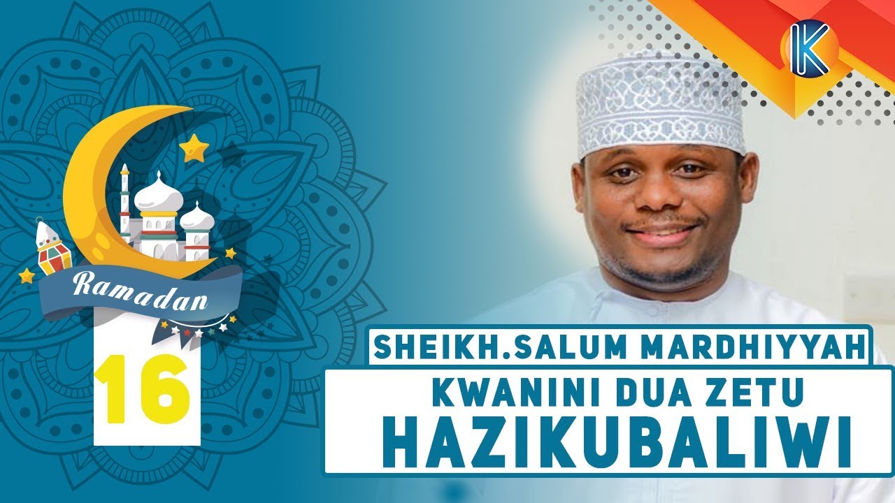 LIVE: SHEIKH SALUM MARDHIYYAH  | KWANINI DUA ZETU HAZIKUBALIWI