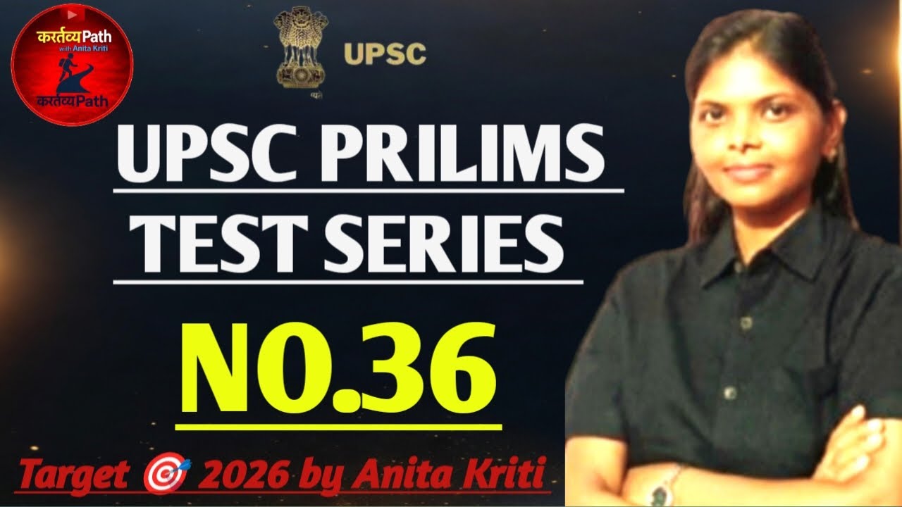 UPSC/STATE PCS PRELIMES  COMBINED  मैराथन सीरीज CLASS -36/@kartavyapath-nk2ji By Anita Kriti ma'am