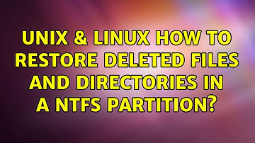 Unix & Linux: How to restore deleted files and directories in a NTFS partition?