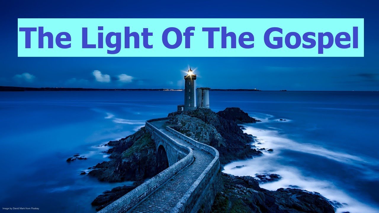 72.22 “The Light Of The Gospel” A Bible Truth Talk by Bro. M