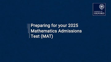 Preparing for the Mathematics Admissions Test (MAT) | University of Oxford