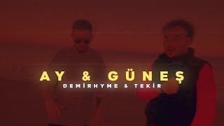 Demirhyme X Tekir - Ay Güneş Lyric Video